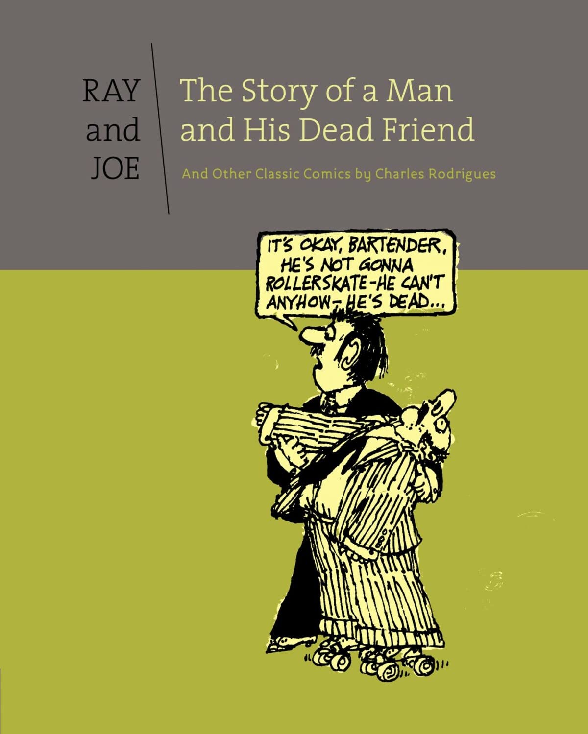 Ray & Joe: The Story Of A Man And His Dead Friend And Other C,Used