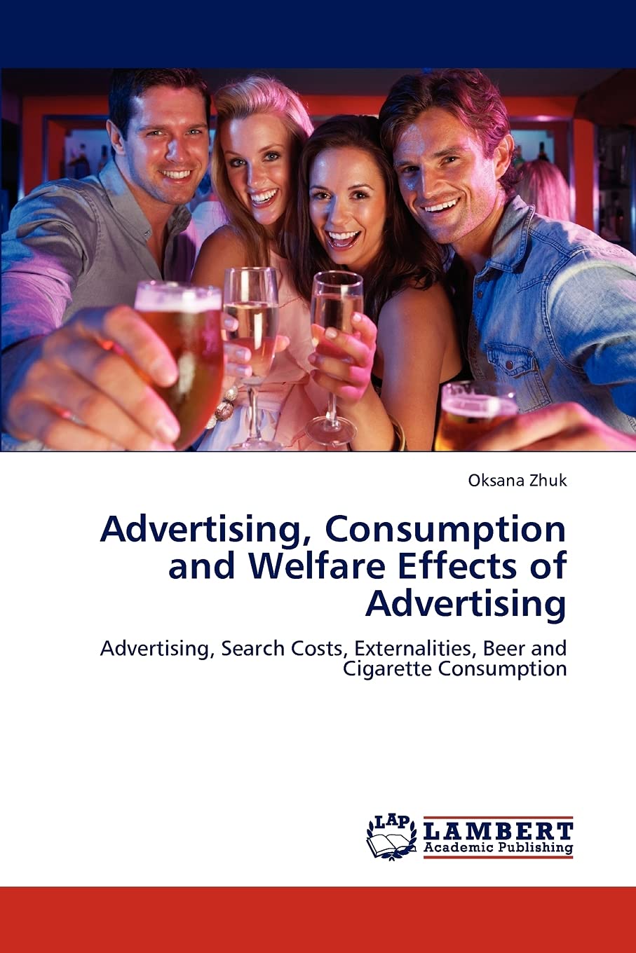 Advertising, Consumption and Welfare Effects of Advertising: Advertising, Search Costs, Externalities, Beer and Cigarette Consum,Used