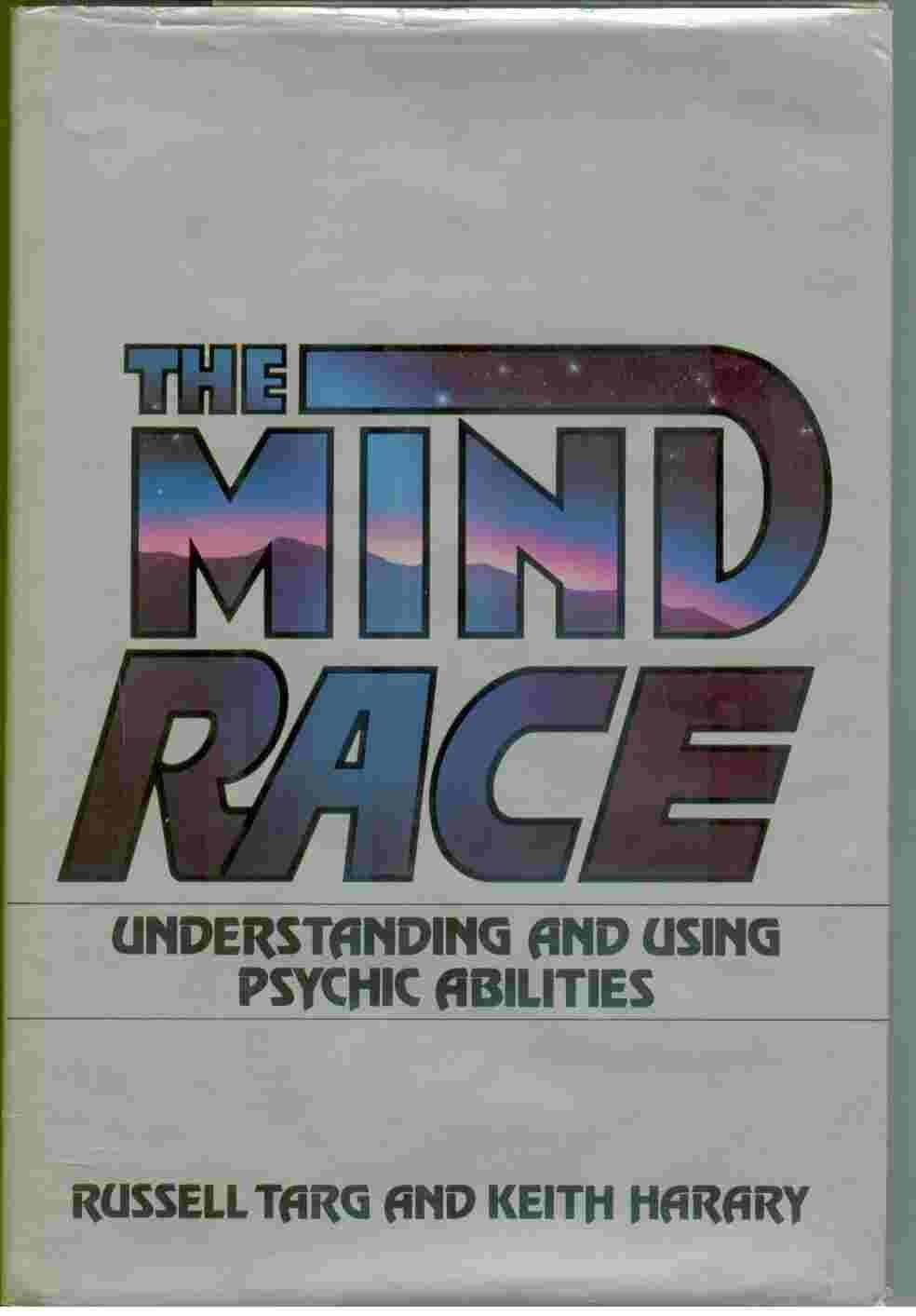 The Mind Race: Understanding and Using Psychic Abilities,Used