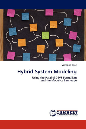 Hybrid System Modeling: Using the Parallel DEVS Formalism and the Modelica Language,Used