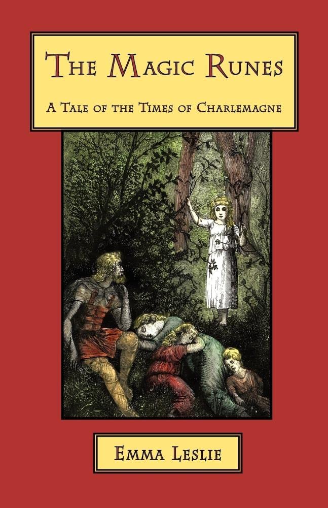 The Magic Runes: A Tale of the Times of Charlemagne,Used