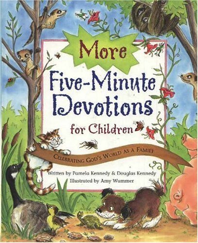 More Five Minute Devotions for Children: Celebrating God's World As A Family,New