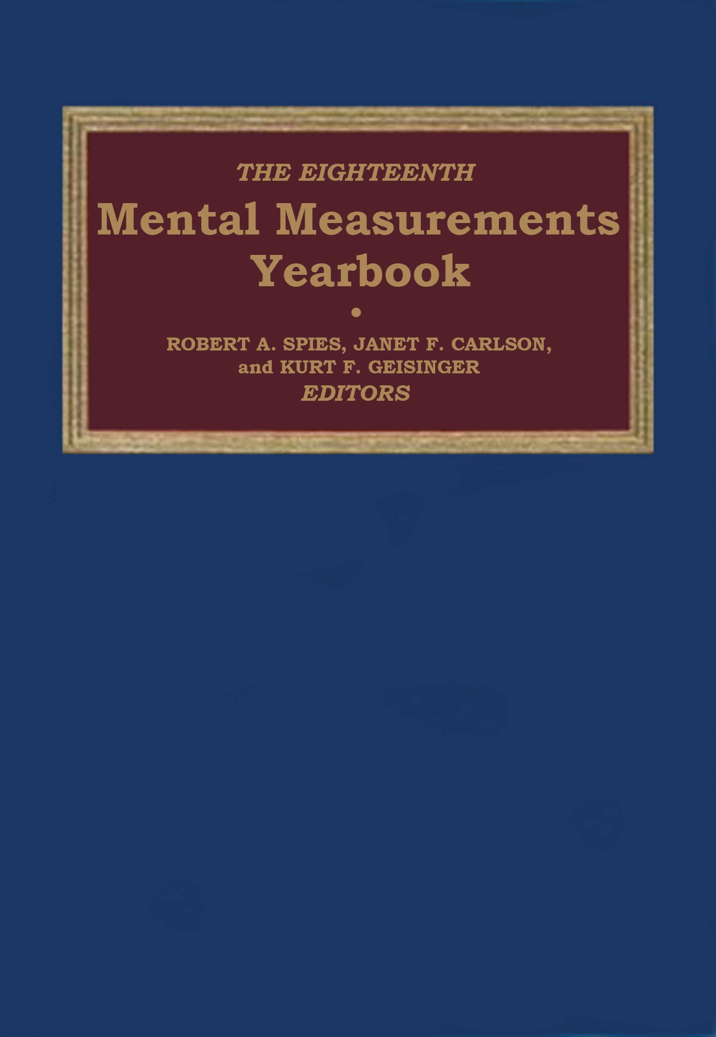 The Eighteenth Mental Measurements Yearbook (Buros Mental Measurements Yearbook),New