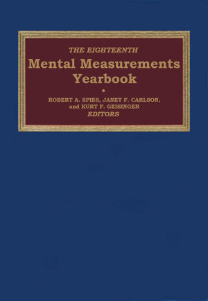 The Eighteenth Mental Measurements Yearbook (Buros Mental Measurements Yearbook),New