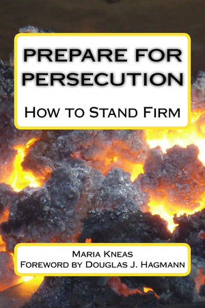 Prepare for Persecution: How to Stand Firm,Used