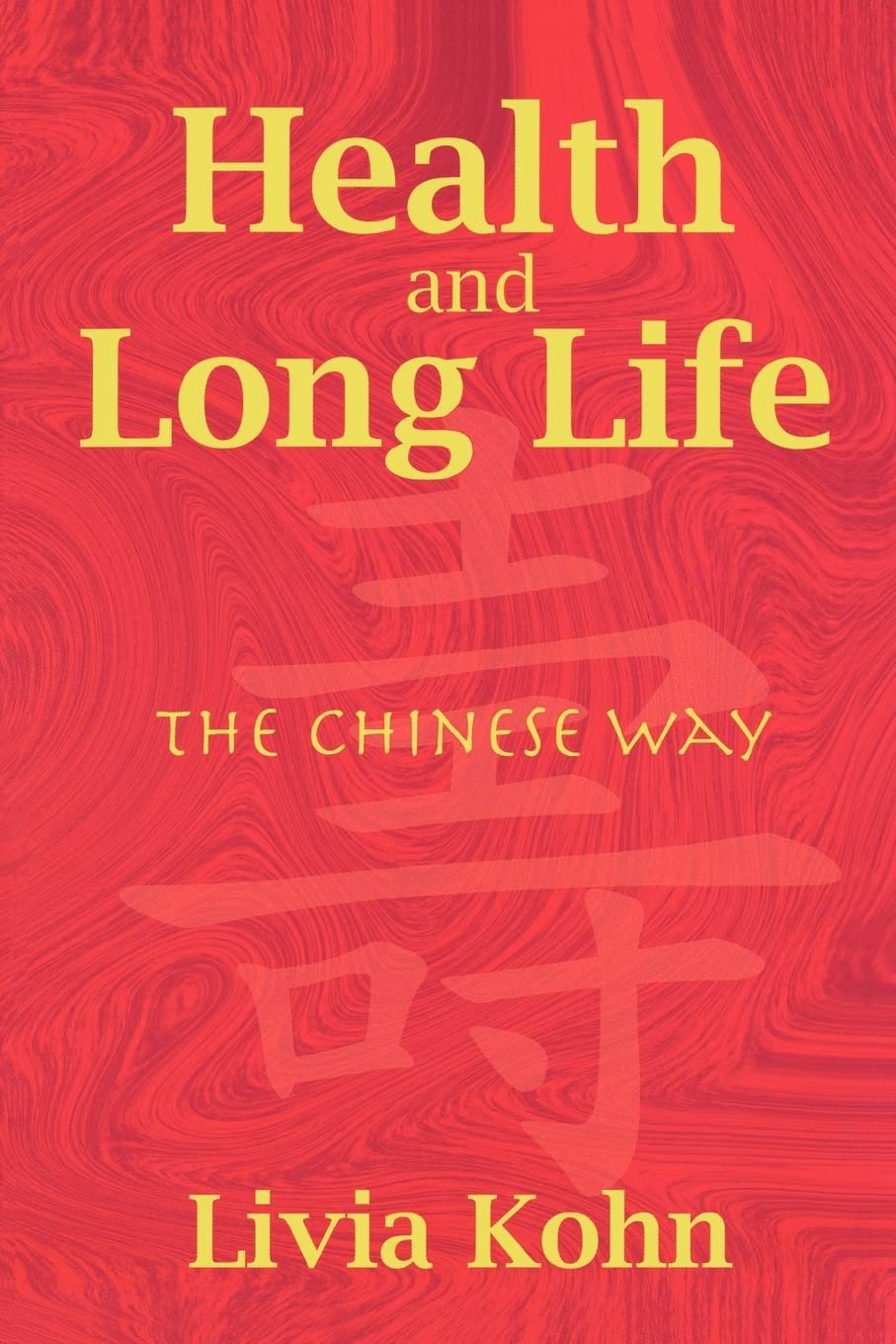Health and Long Life: The Chinese Way,Used