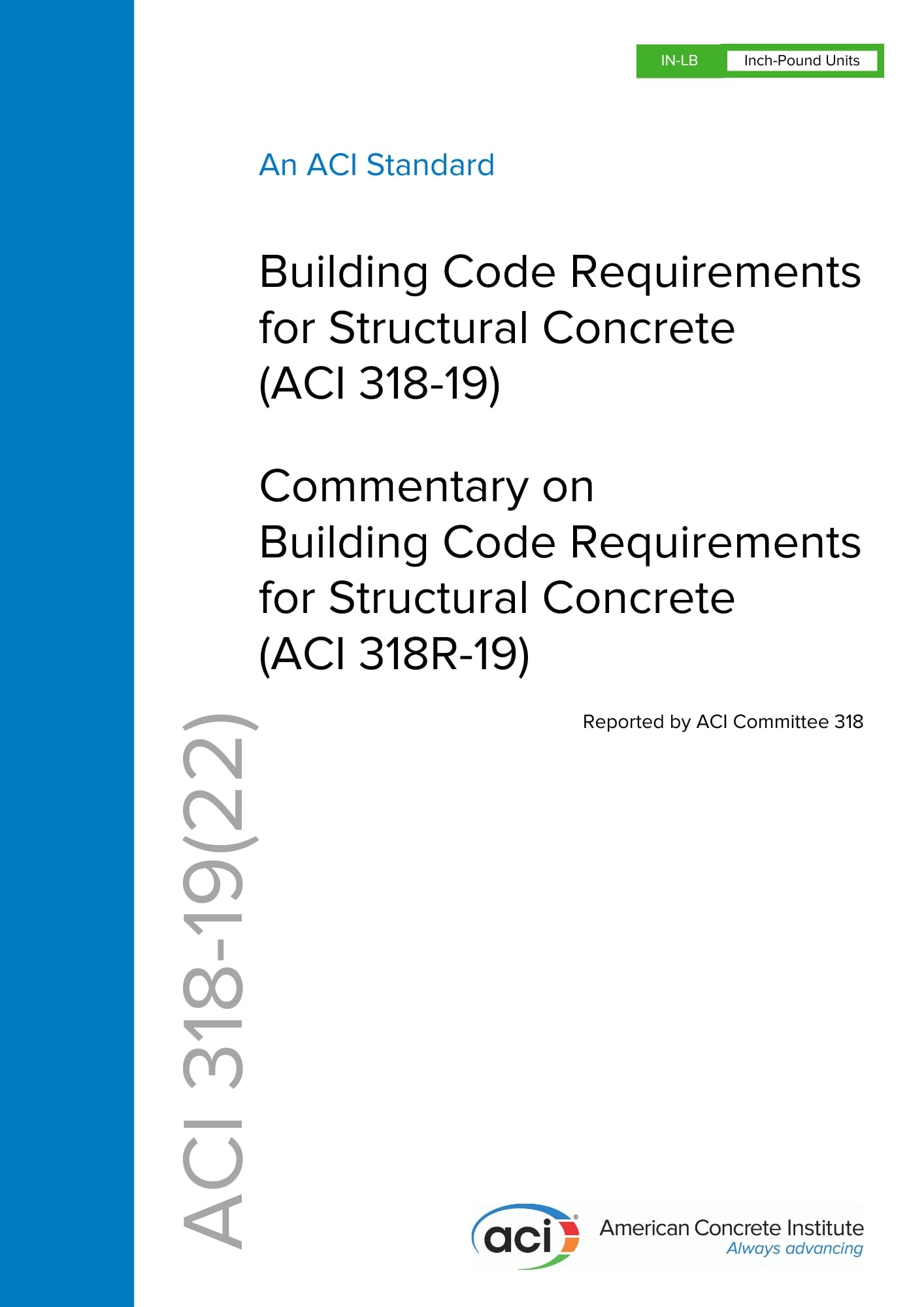 ACI CODE31819(22): Building Code Requirements for Structural Concrete and Commentary (Reapproved 2022),Used