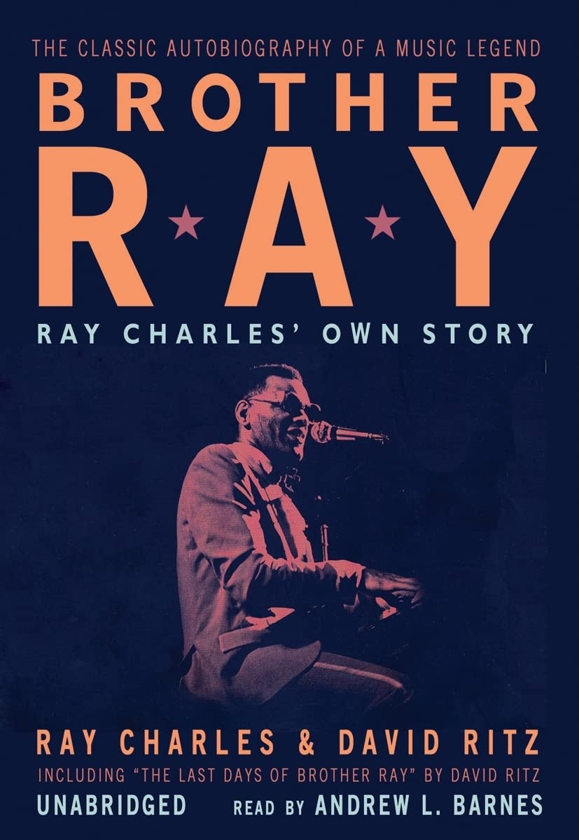 Brother Ray: Ray Charles' Own Story