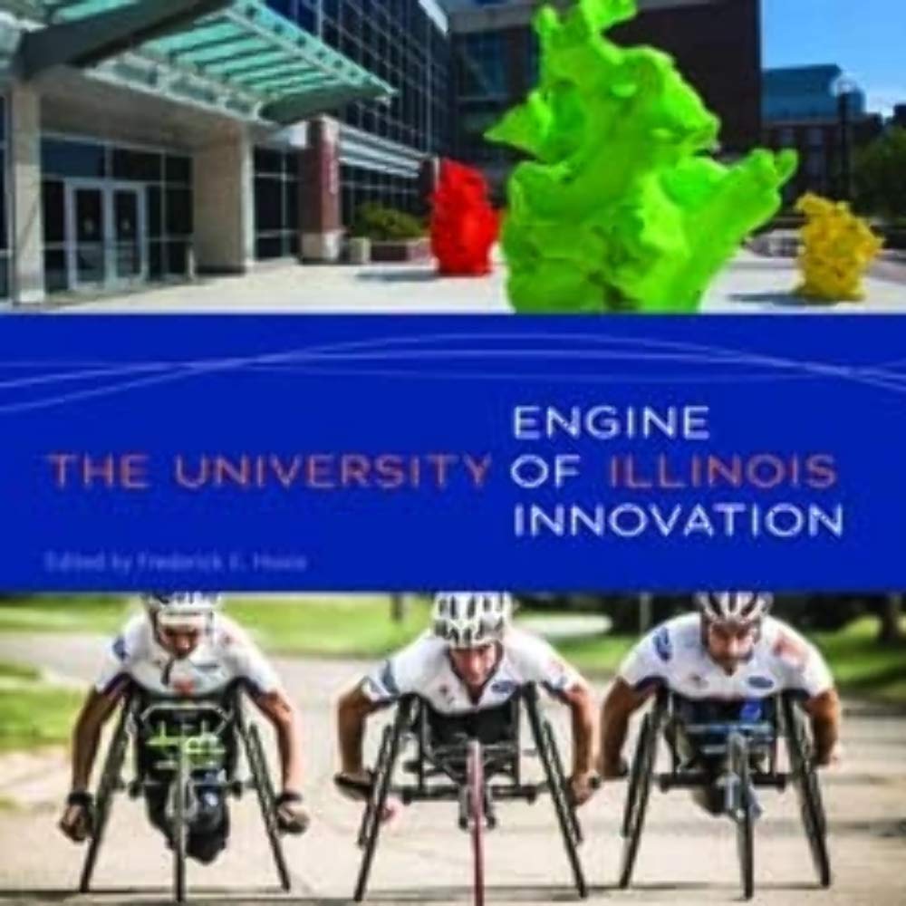 The University of Illinois: Engine of Innovation,Used