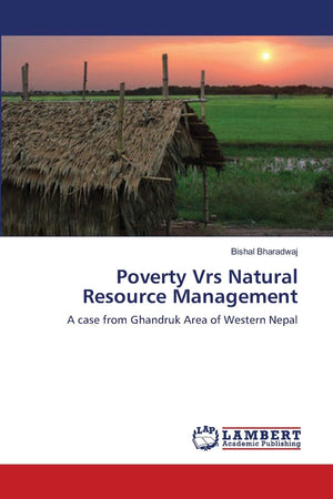 Poverty Vrs Natural Resource Management: A case from Ghandruk Area of Western Nepal,Used