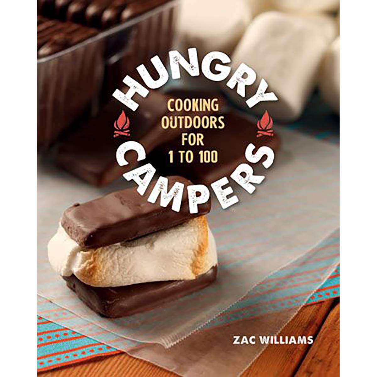 Hungry Campers: Cooking Outdoors For 1 To 100,Used