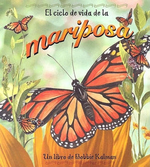 El Ciclo de Vida de la Mariposa (the Life Cycle of a Butterfly) (Ciclos de Vida (the Life Cycle)) (Spanish Edition),Used