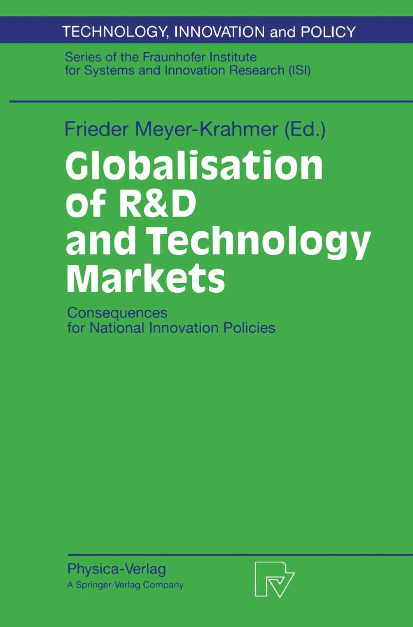 Globalisation of R&D and Technology Markets: Consequences for National Innovation Policies (Technology, Innovation and Policy (I,Used