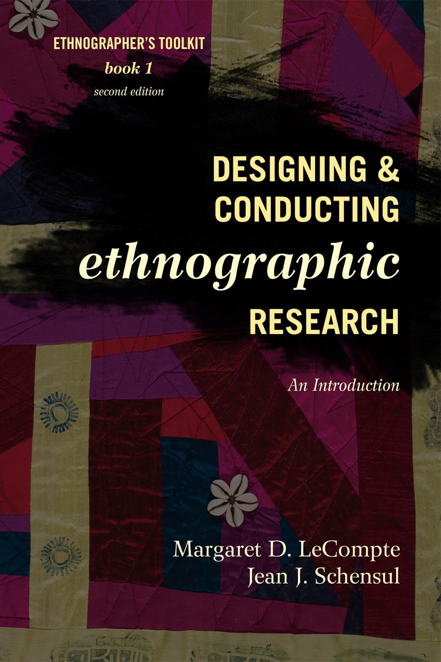 Designing and Conducting Ethnographic Research: An Introduction (Volume 1) (Ethnographer's Toolkit, Second Edition, 1),New