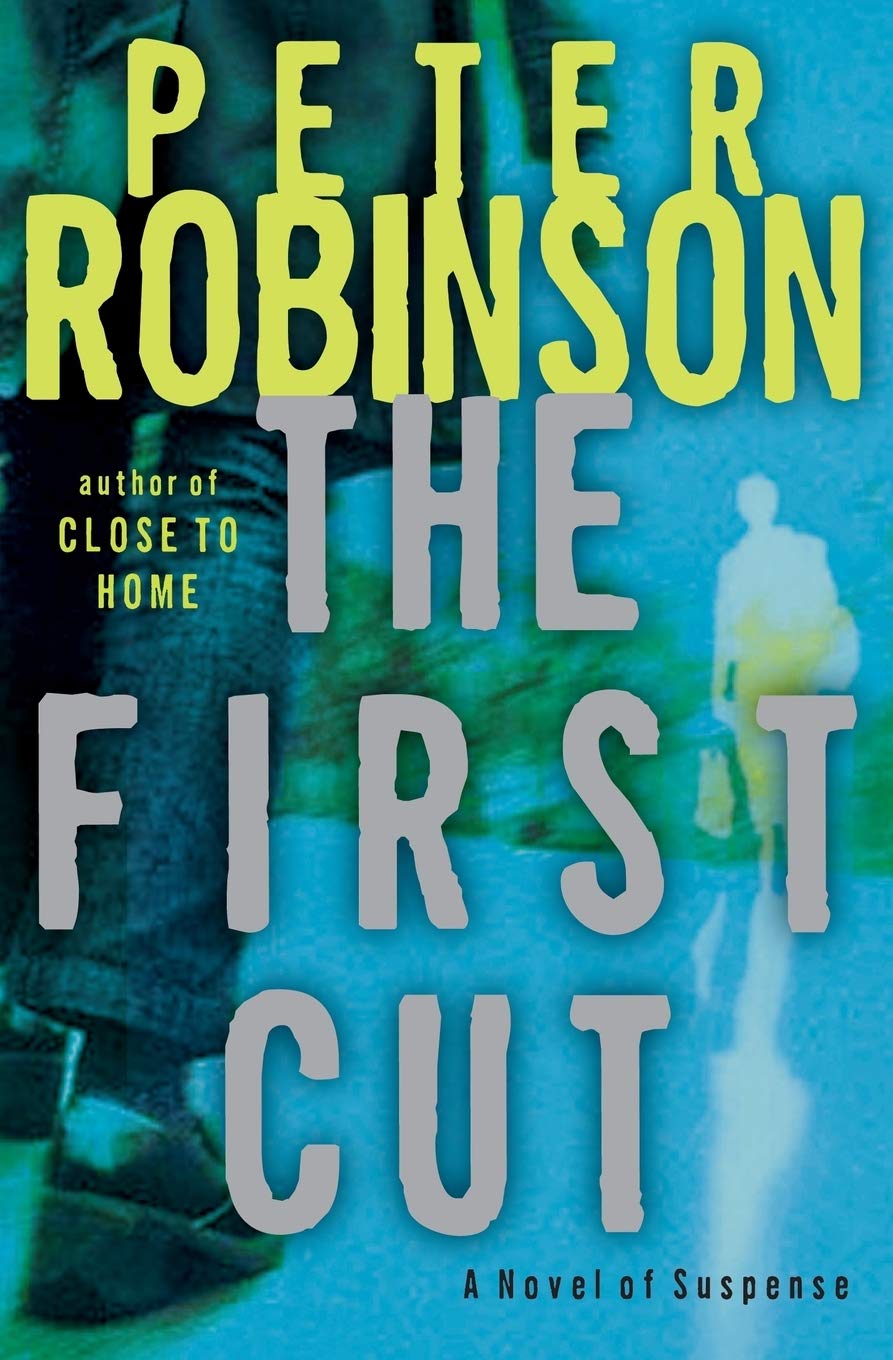 The First Cut: A Novel Of Suspense