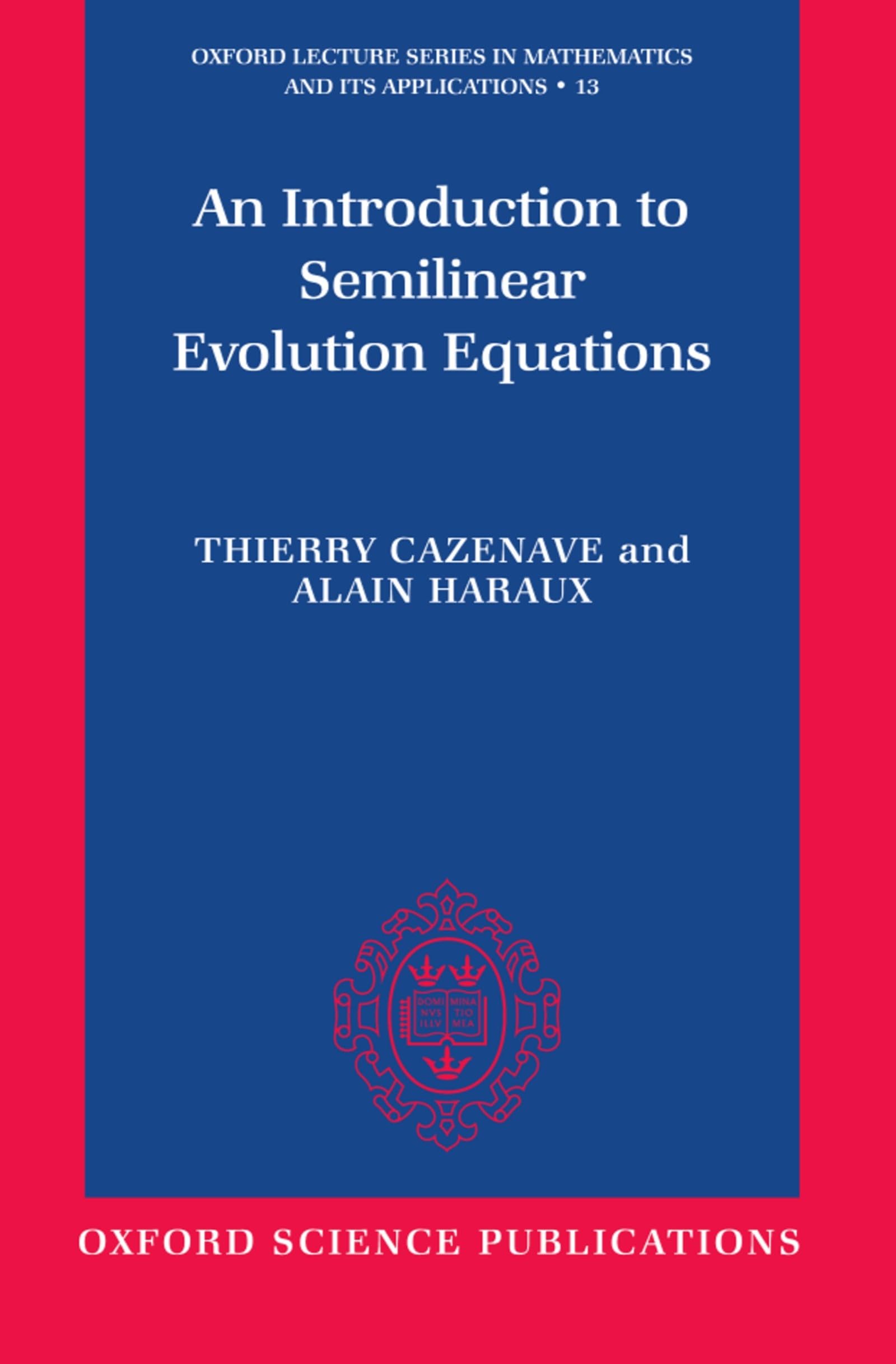An Introduction to Semilinear Evolution Equations (Oxford Lecture Series in Mathematics and Its Applications),Used