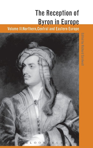 The Reception Of Byron In Europe (The Reception Of British And Irish Authors In Europe),Used