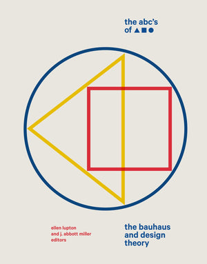 The ABC's of Triangle, Square, Circle: The Bauhaus and Design Theory,Used