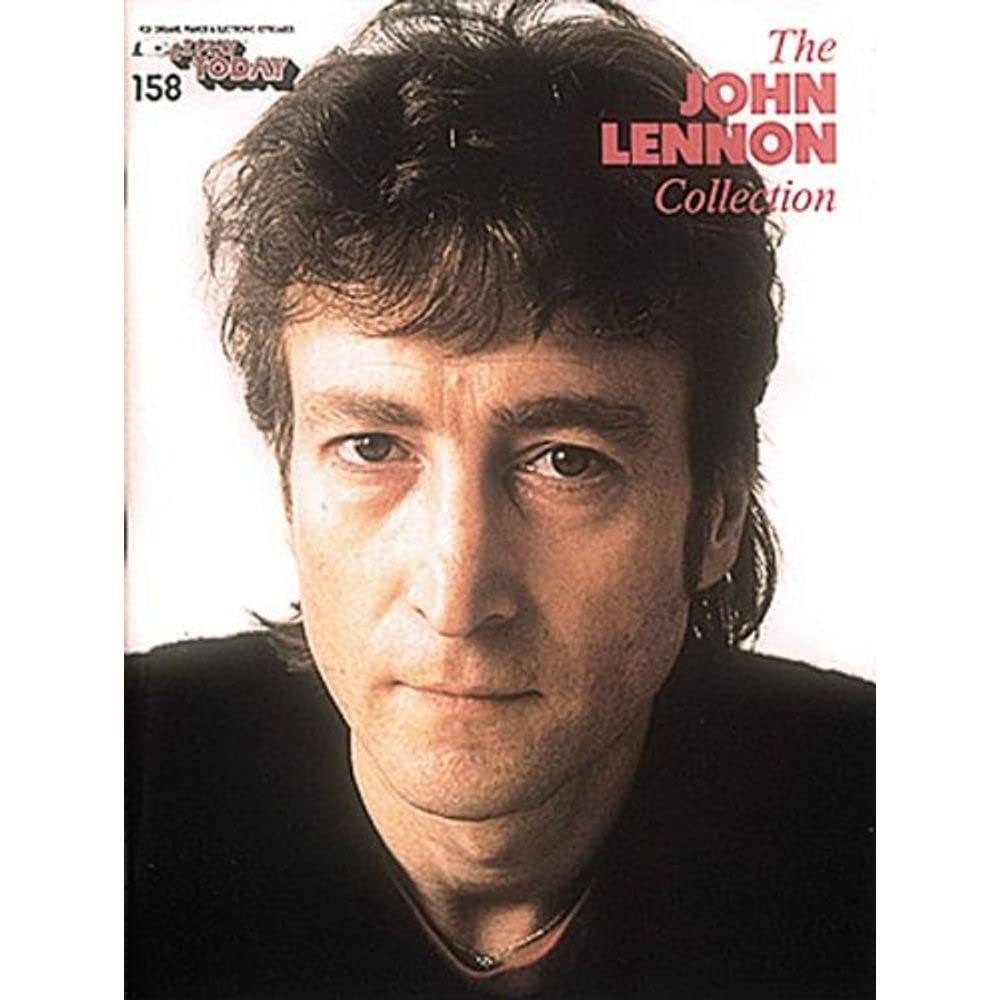 Lennon Legend: The Very Best of John Lennon: EZ Play Today Volume 158 (John Lennon Collection),New
