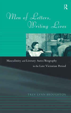 Men Of Letters, Writing Lives