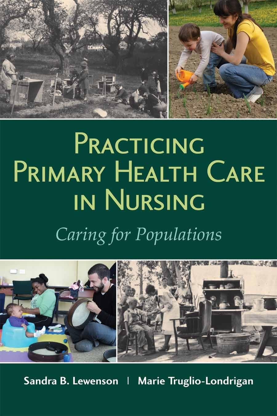 Practicing Primary Health Care in Nursing: Caring for Populations: Caring for Populations,Used
