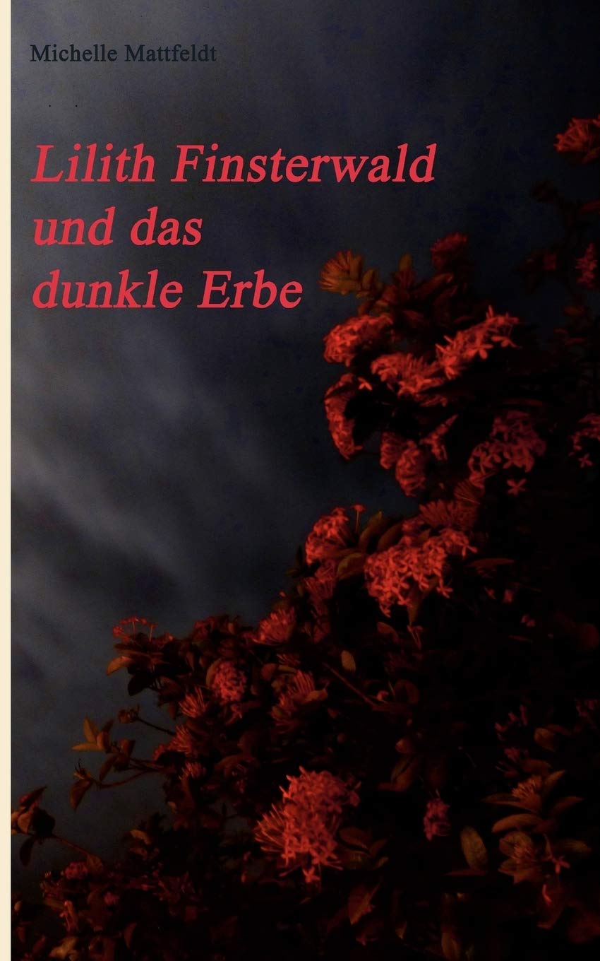 Lilith Finsterwald und das dunkle Erbe (German Edition),Used