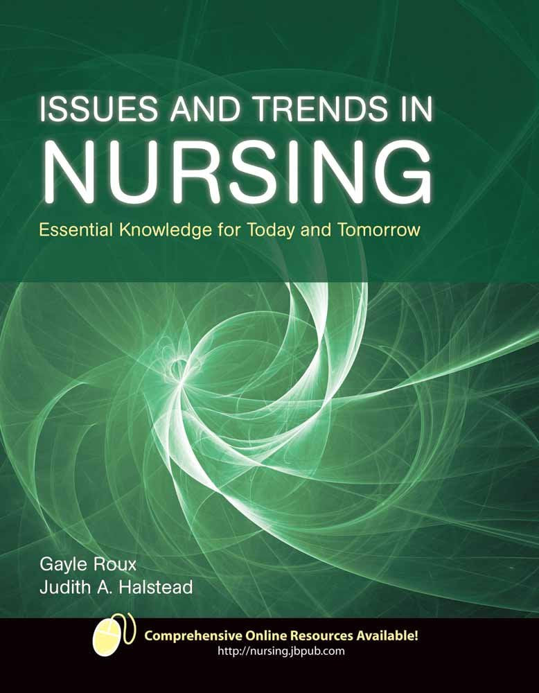 Issues and Trends in Nursing: Essential Knowledge for Today and Tomorrow,Used