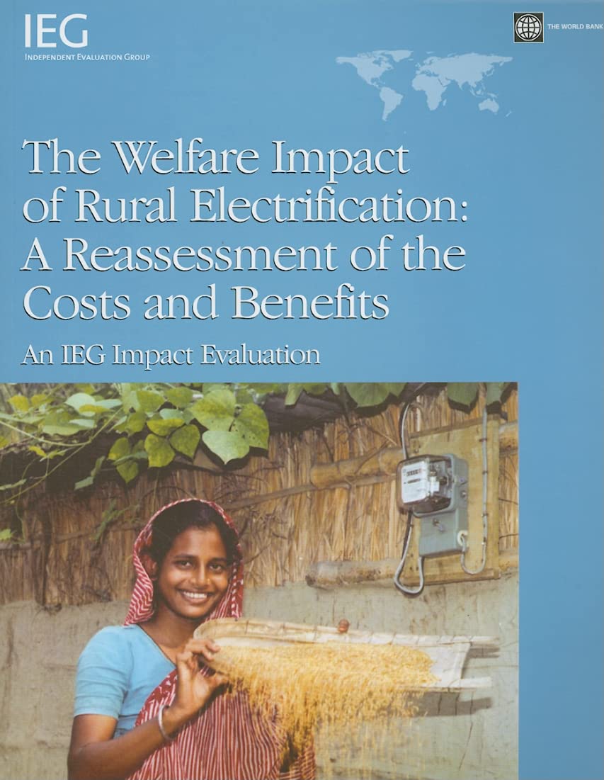 The Welfare Impact Of Rural Electrification: A Reassessment Of The Costs And Benefits,Used