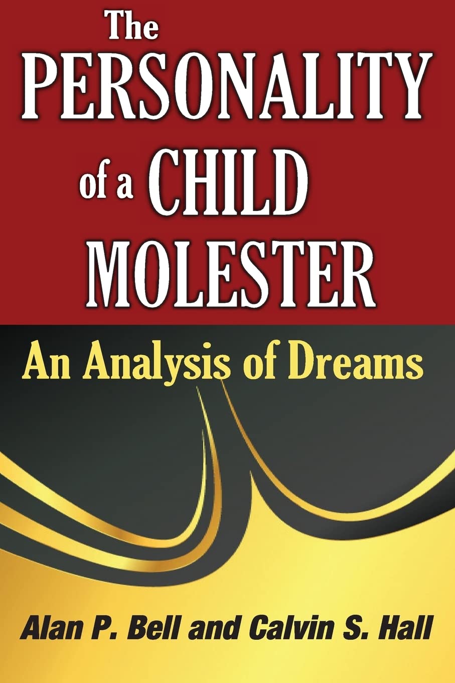 The Personality of a Child Molester: An Analysis of Dreams,Used