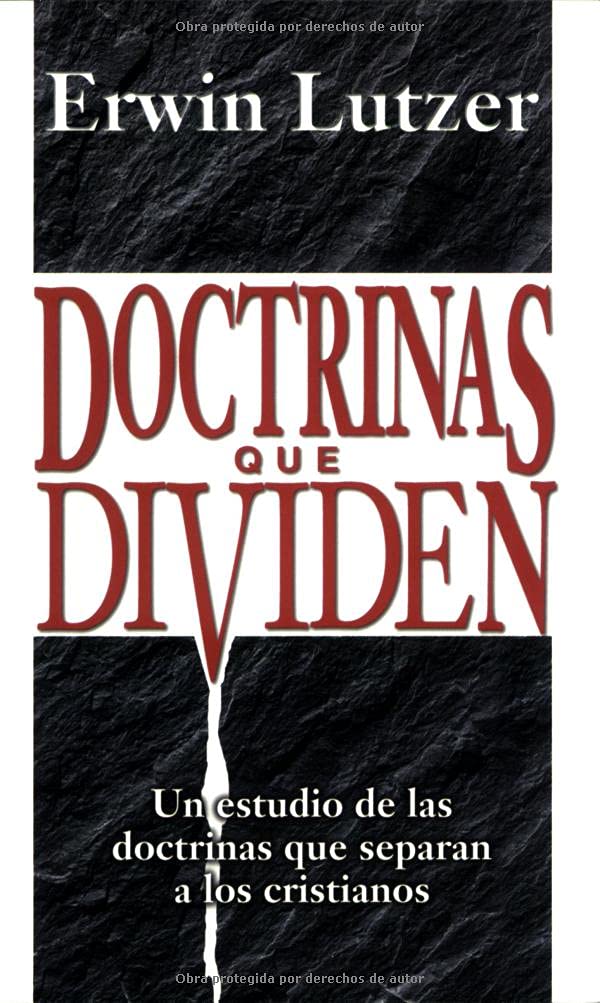 Doctrinas Que Dividen (Spanish Edition),New