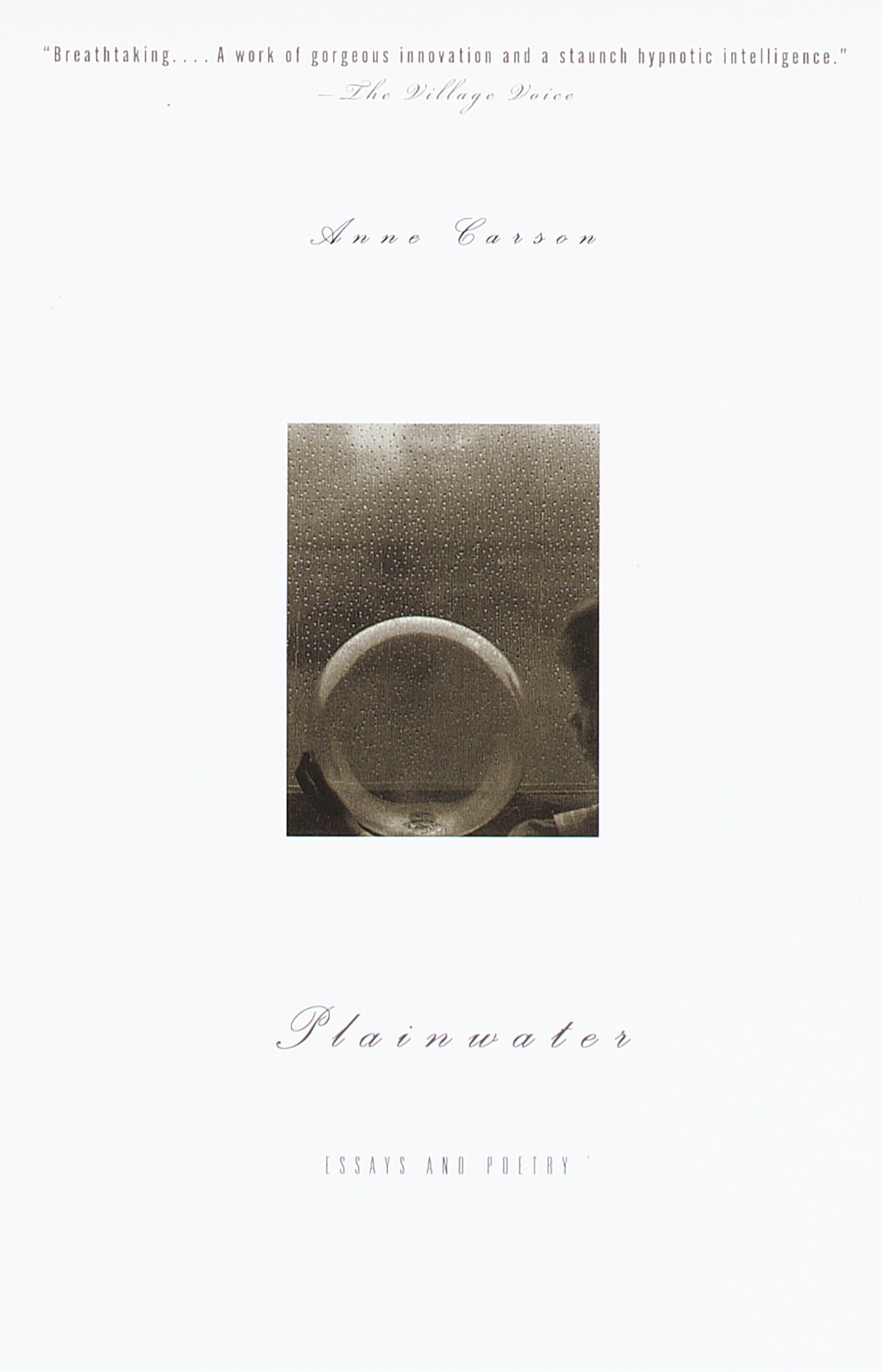 Plainwater: Essays and Poetry,New