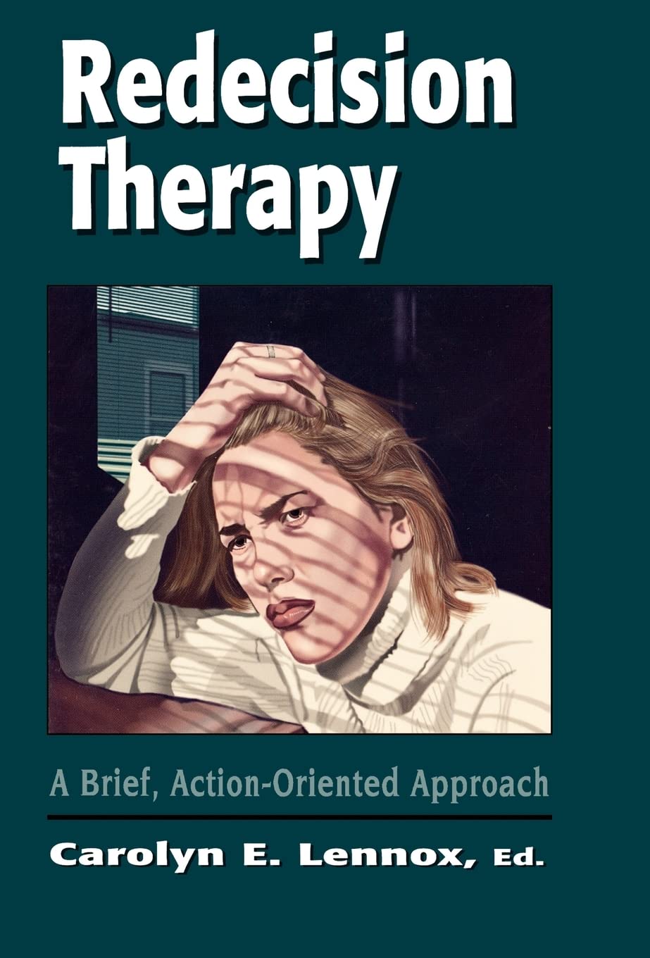 Redecision Therapy: A Brief, ActionOriented Approach,New