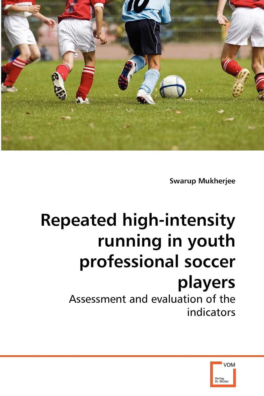 Repeated highintensity running in youth professional soccer players: Assessment and evaluation of the indicators,Used