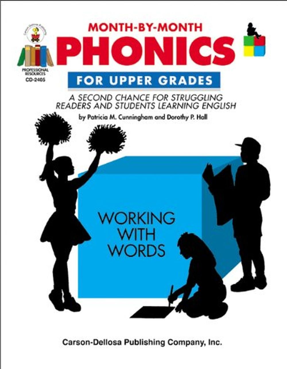 MonthbyMonth Phonics for Upper Grades: A Second Chance for Struggling Readers and Students Learning English,Used