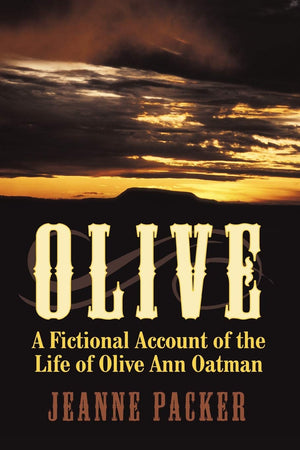 Olive: A Fictional Account Of The Life Of Olive Ann Oatman,Used