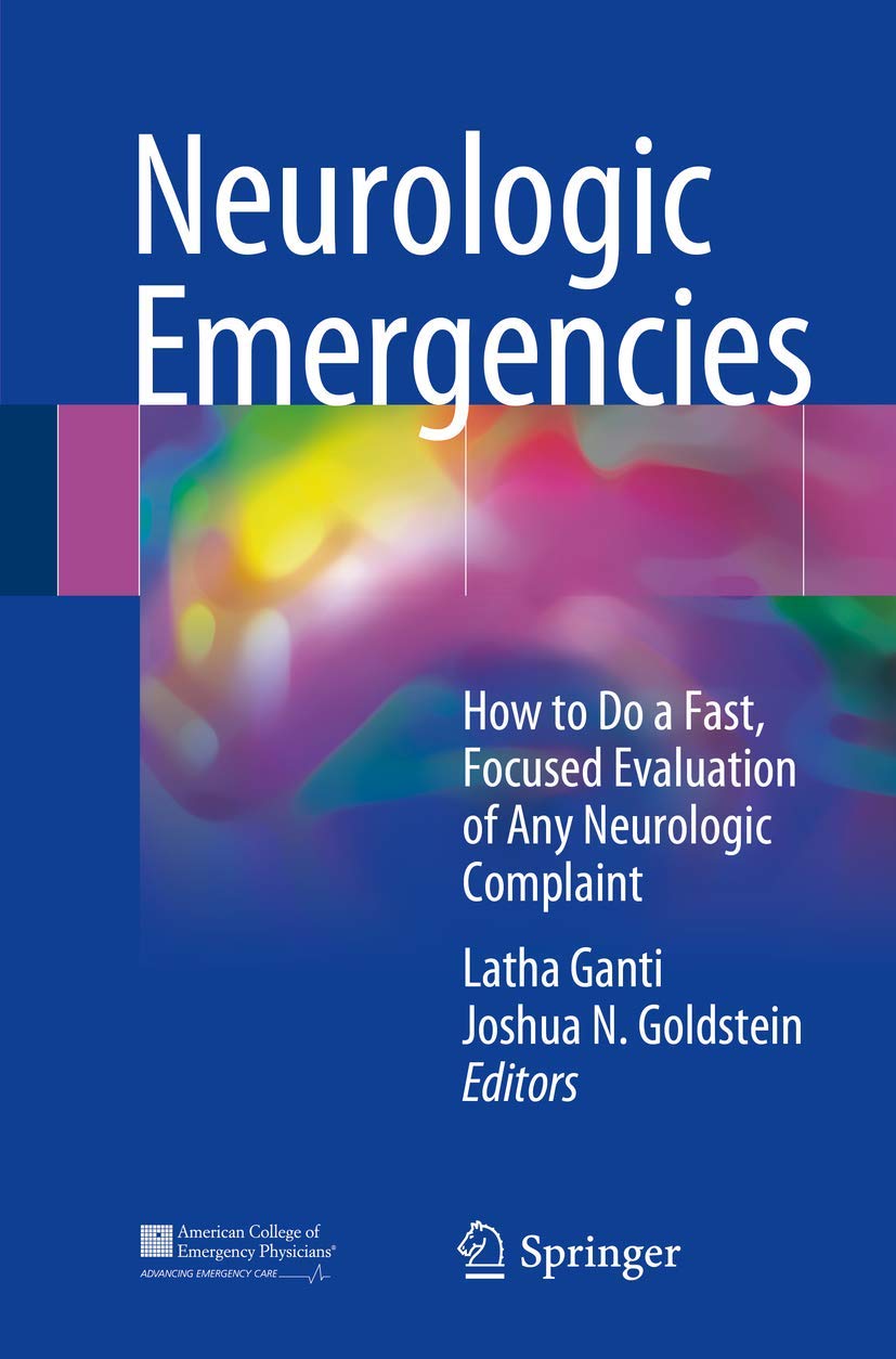 Neurologic Emergencies: How to Do a Fast, Focused Evaluation of Any Neurologic Complaint,Used
