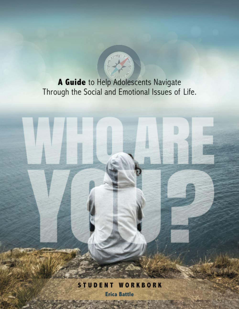 Who Are You? A Guide to Help Adolescents Navigate Through the Social and Emotional Issue of Life,Used