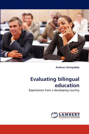 Evaluating bilingual education: Experiences from a developing country,Used