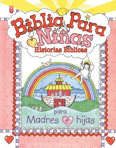Biblia para nias: Historias bblicas para madres e hijas (Spanish Edition),Used