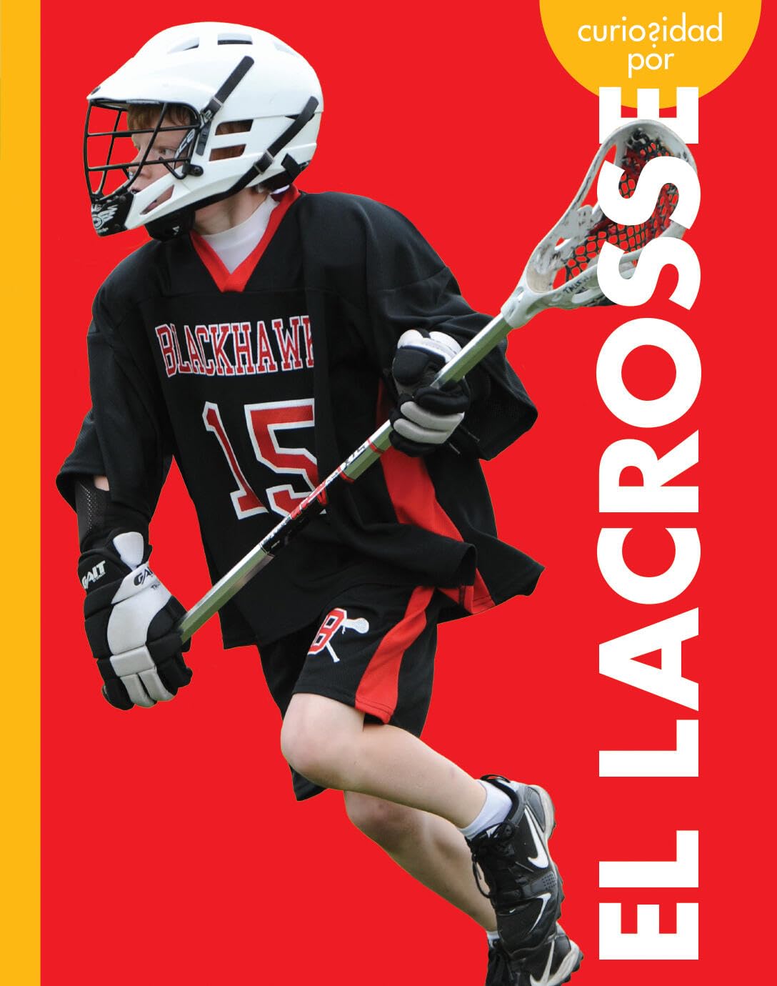 Curiosidad Por El Lacrosse (Spanish Edition)
