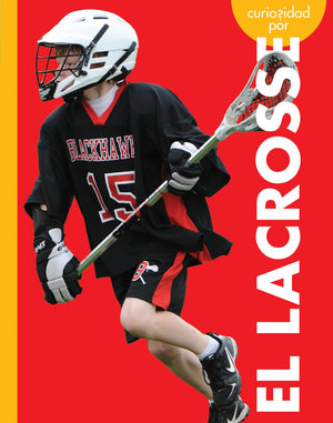 Curiosidad Por El Lacrosse (Spanish Edition)
