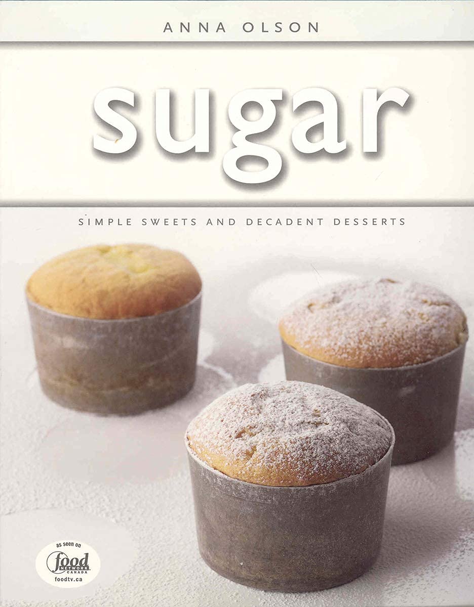 Sugar: Simple Sweets and Decadent Desserts,Used