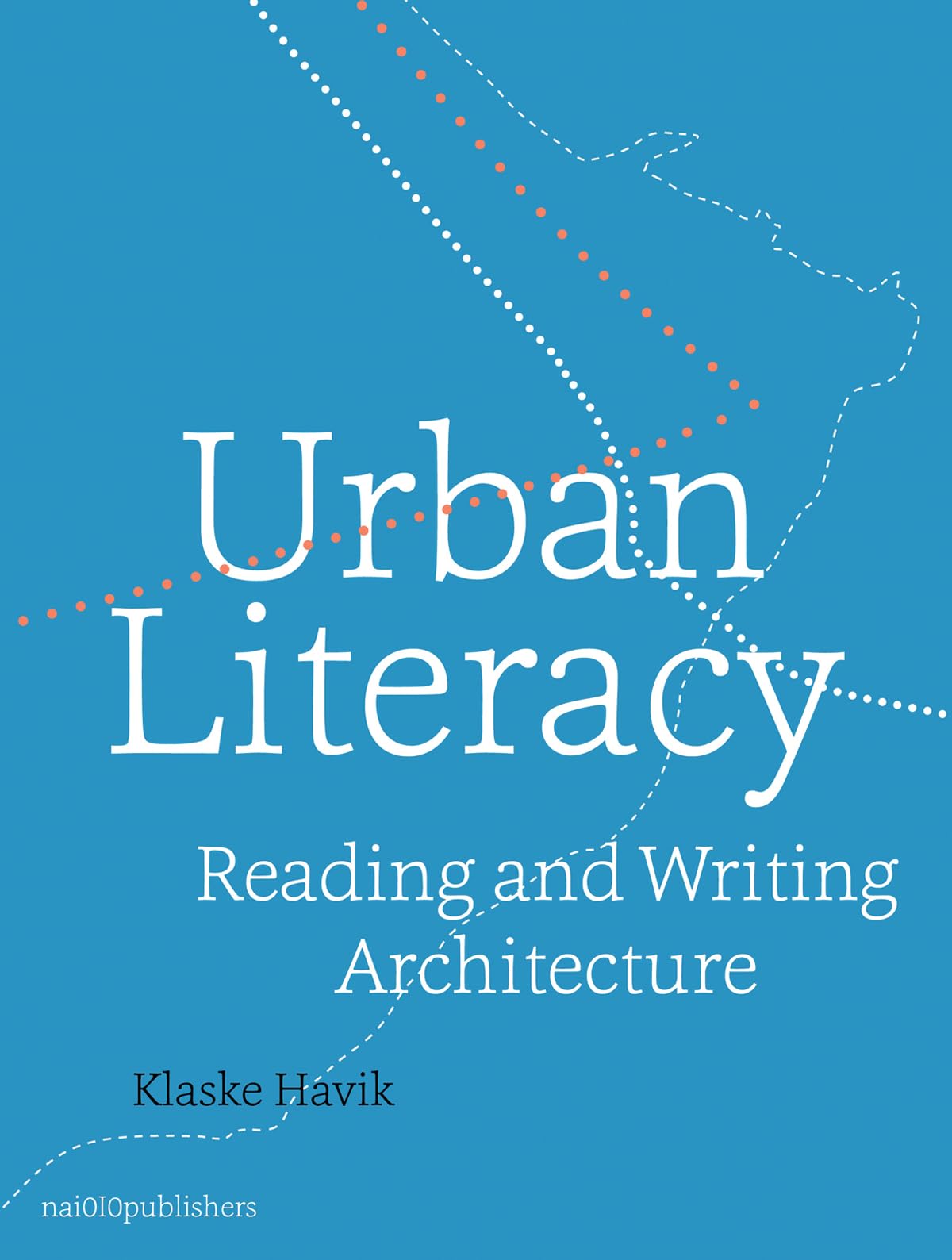 Urban Literacy: Reading and Writing Architecture,Used