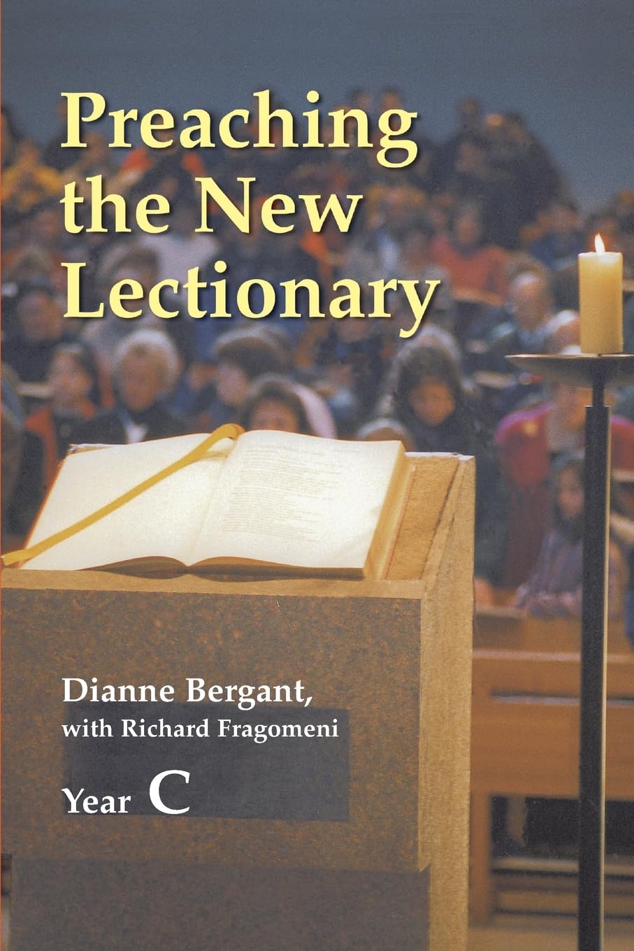 Preaching The New Lectionary: Year C,Used