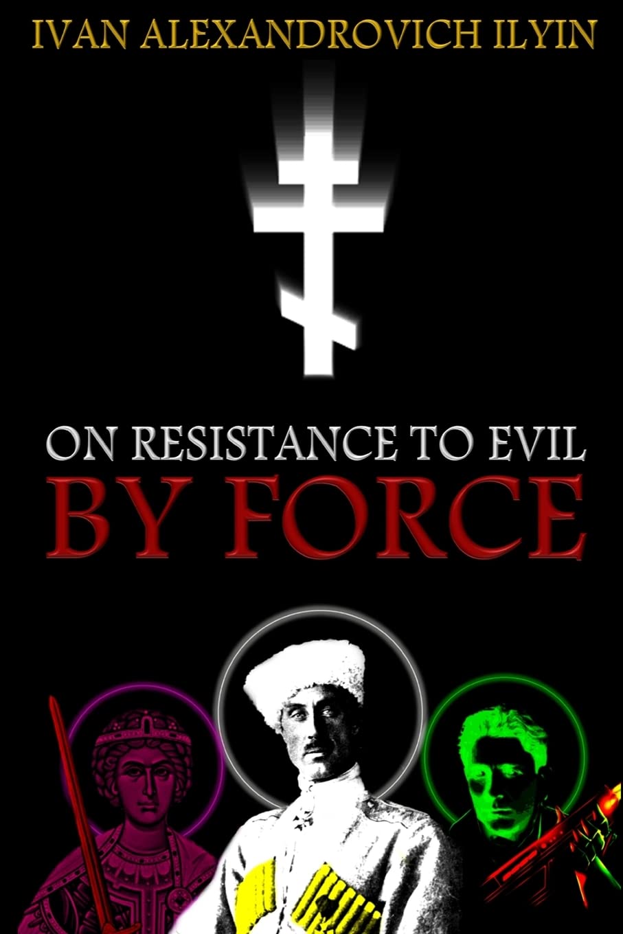 On Resistance to Evil by Force,New