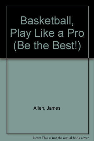 Basketball, Play Like a Pro (Be the Best!),Used