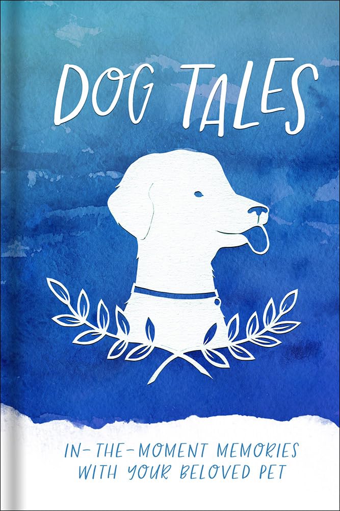 Dog Tales: IntheMoment Memories with your Beloved Pet,Used