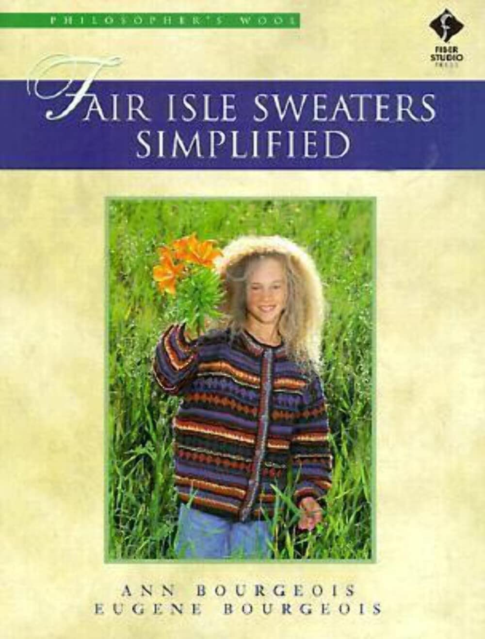 Fair Isle Sweaters Simplified: Philosopher'S Wool