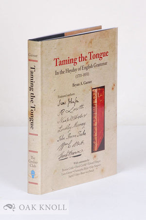Taming the Tongue in the Heyday of English Grammar (17111851),Used