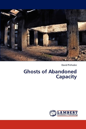 Ghosts of Abandoned Capacity,Used